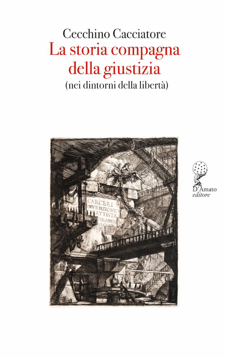 LA STORIA COMPAGNA DELLA GIUSTIZIA